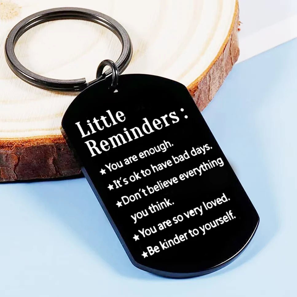 Stainless Steel Little Reminders Keychain - Engraved with Inspirational Quotes - Perfect for Women&Men as Personalized Birthday Gift - The Uplift Shop
